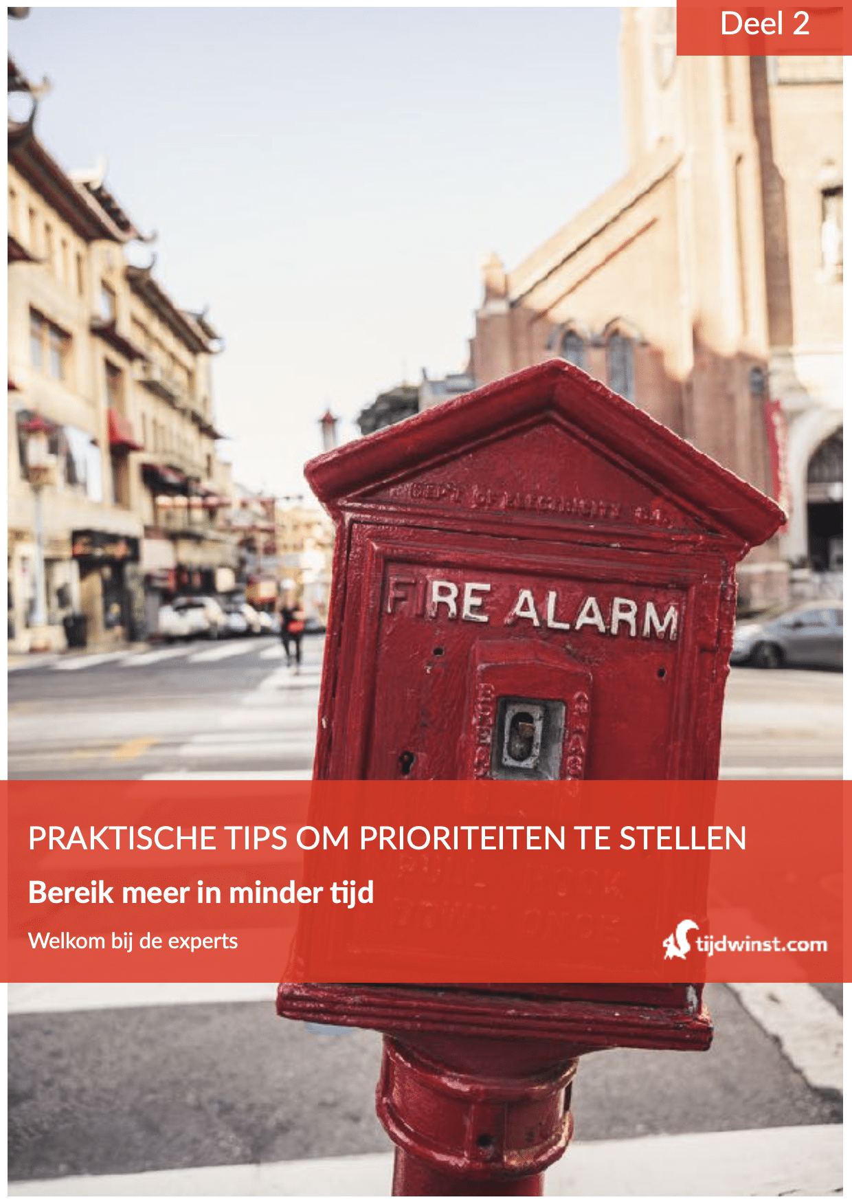 Tijdwinst E-book 2 - Praktische tips om prioriteiten te stellen